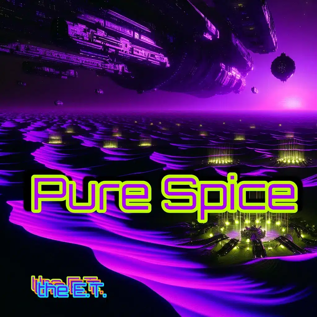 Pure Spice – the E.T.