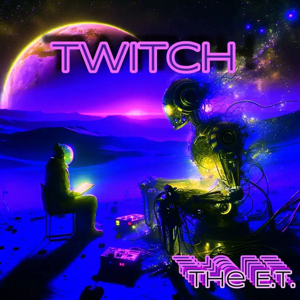 Twitch – the E.T.