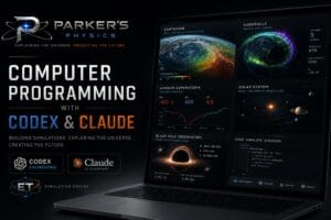 Computer Programmign with Codex and Claude Article on Parkers Physics